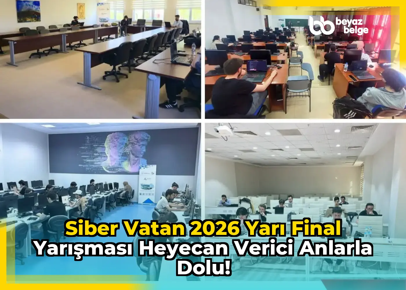 Siber Vatan 2026 Yarı Final Yarışması Heyecan Verici Anlarla Dolu!