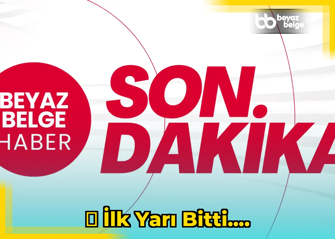 ⏸ İlk yarı bitti....