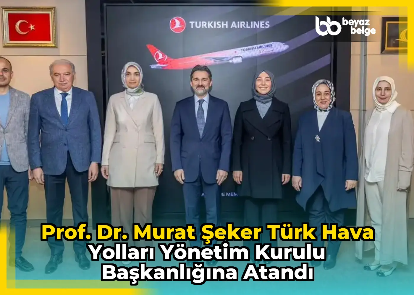 Prof. Dr. Murat Şeker Türk Hava Yolları Yönetim Kurulu Başkanlığına Atandı