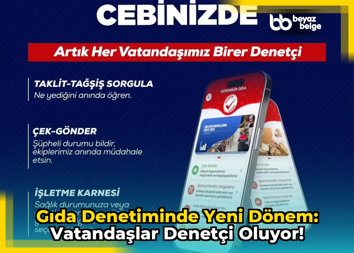 Gıda Denetiminde Yeni Dönem: Vatandaşlar Denetçi Oluyor!