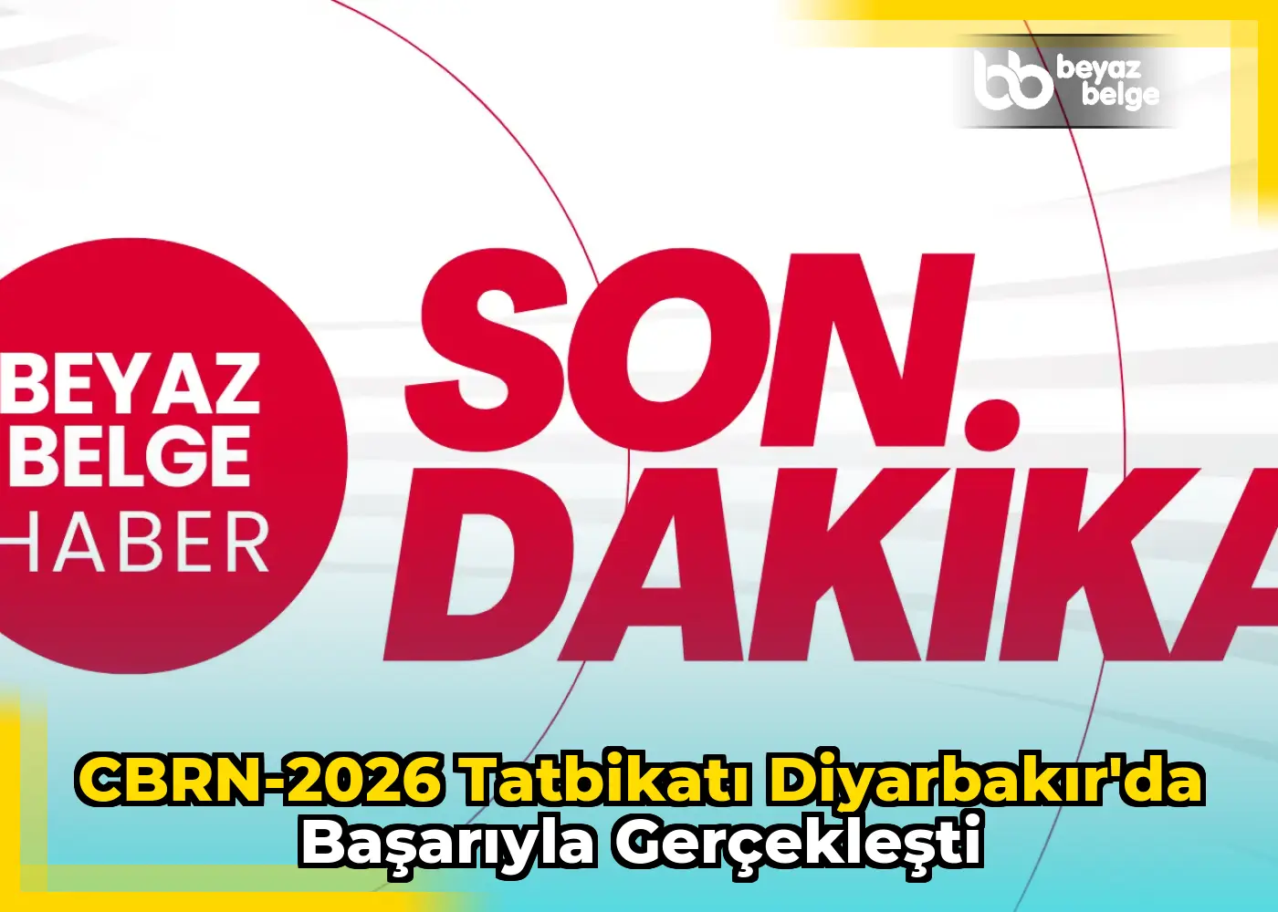 CBRN-2026 Tatbikatı Diyarbakır'da Başarıyla Gerçekleşti