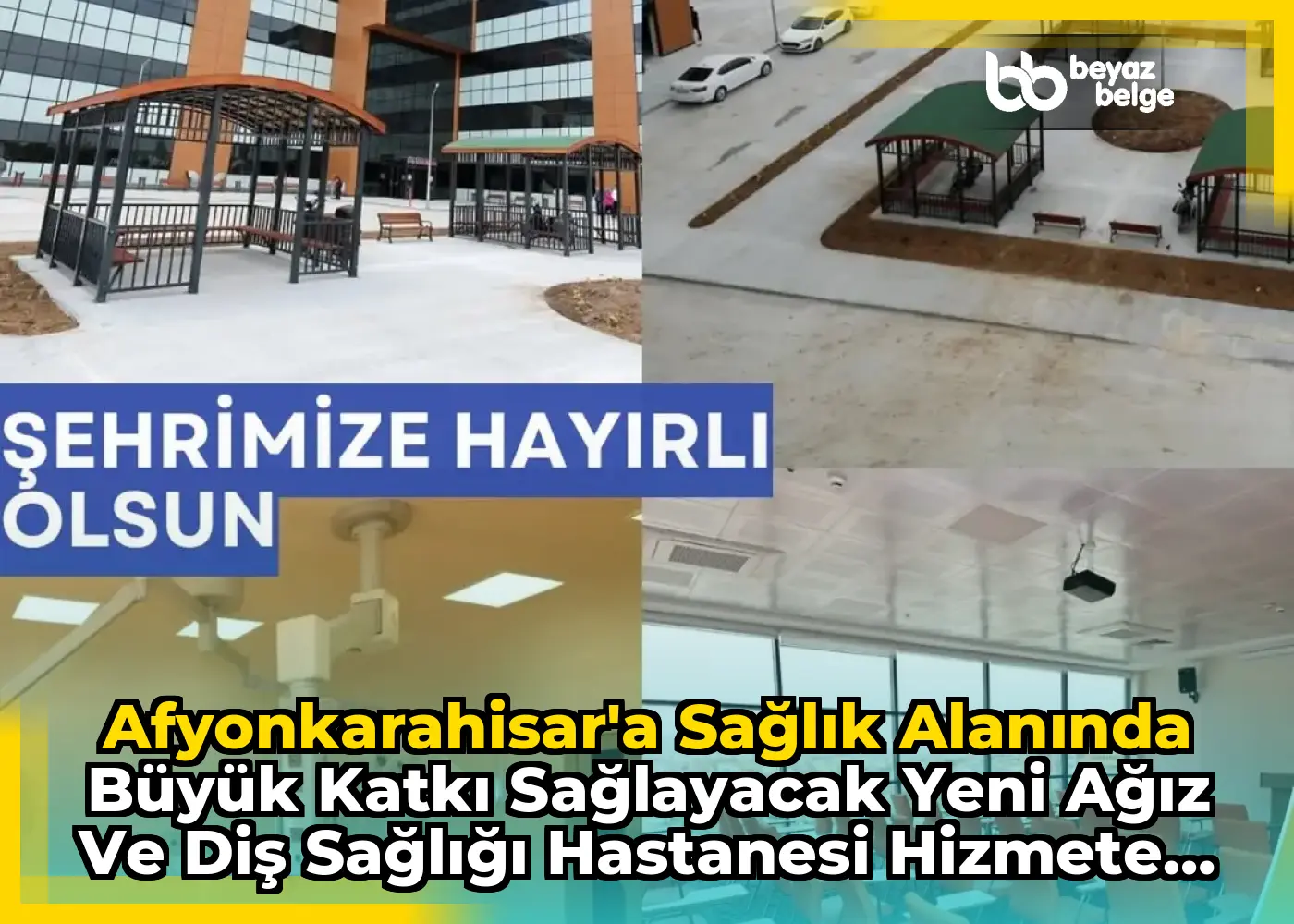 Afyonkarahisar'a Sağlık Alanında Büyük Katkı Sağlayacak Yeni Ağız ve Diş Sağlığı Hastanesi Hizmete Açıldı