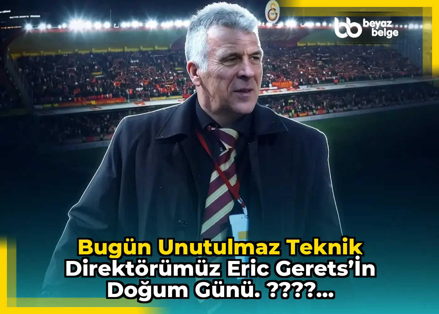 Bugün unutulmaz teknik direktörümüz Eric Gerets’in doğum günü. ????...