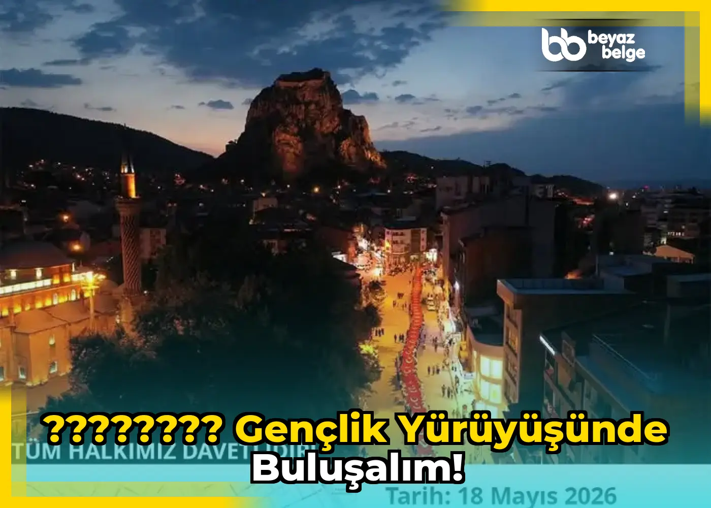 ???????? Gençlik Yürüyüşünde Buluşalım!