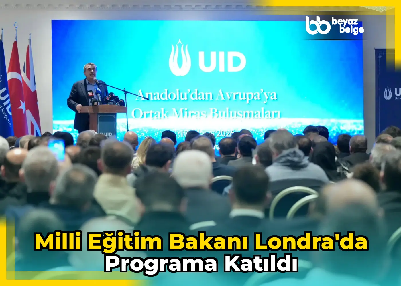 Milli Eğitim Bakanı Londra'da Programa Katıldı