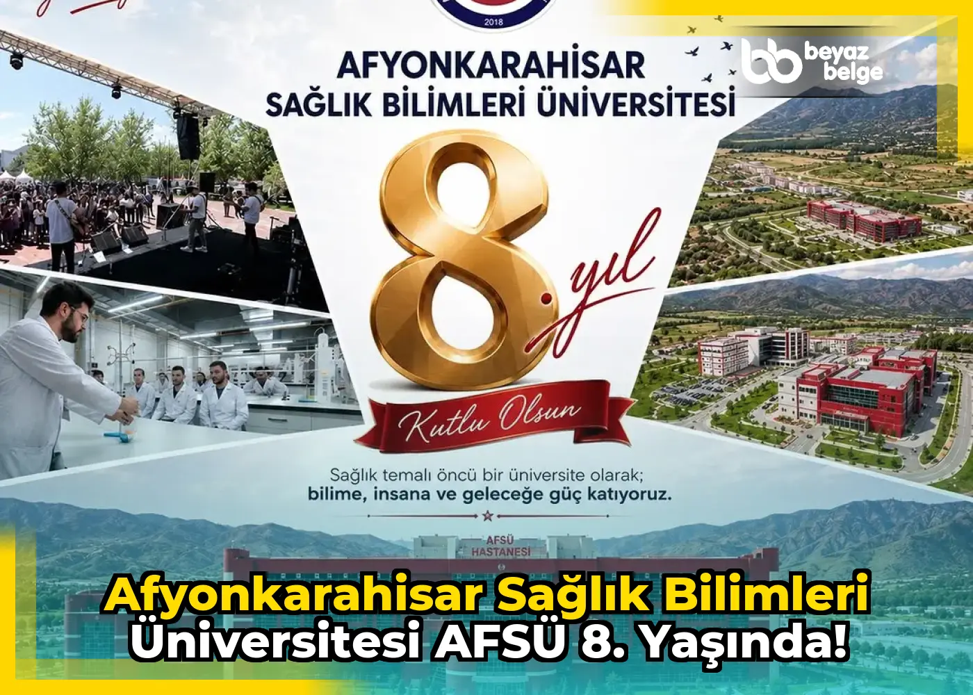 Afyonkarahisar Sağlık Bilimleri Üniversitesi AFSÜ 8. Yaşında!