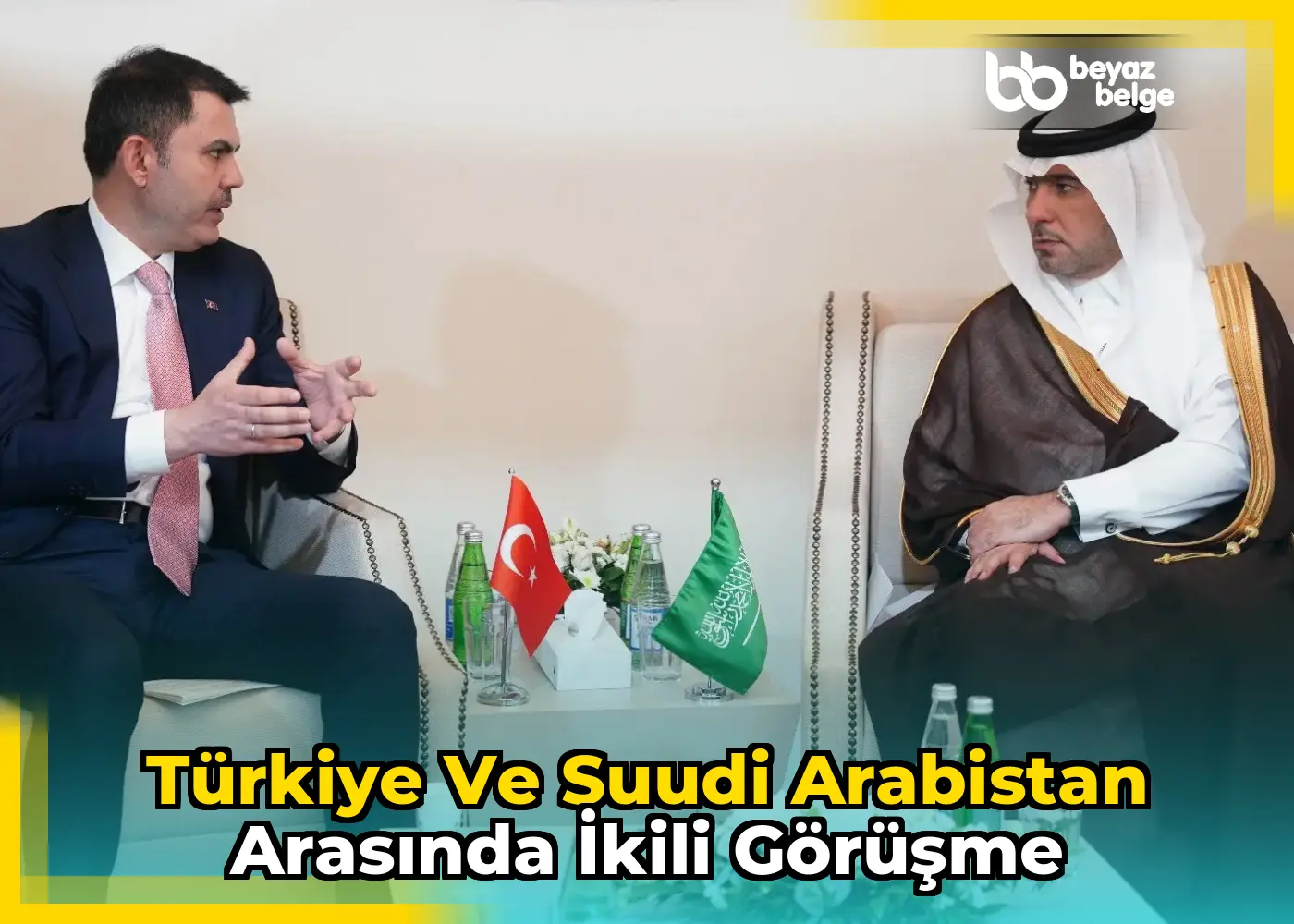 Türkiye ve Suudi Arabistan arasında ikili görüşme