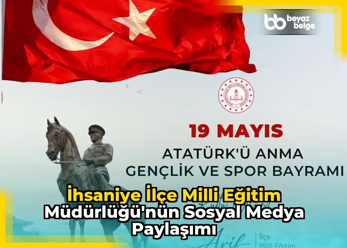 İhsaniye İlçe Milli Eğitim Müdürlüğü'nün Sosyal Medya Paylaşımı