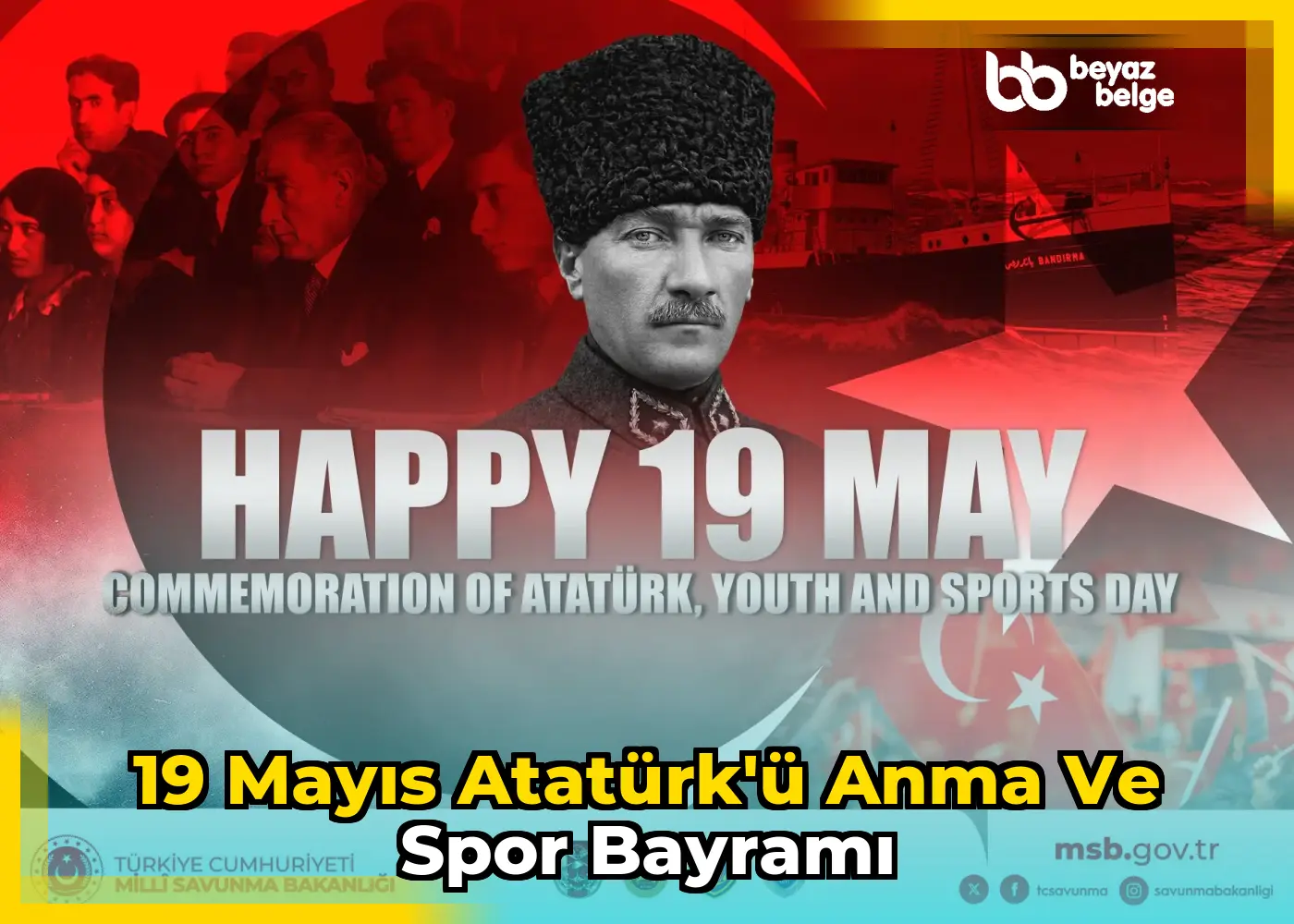 19 Mayıs Atatürk'ü Anma ve Spor Bayramı