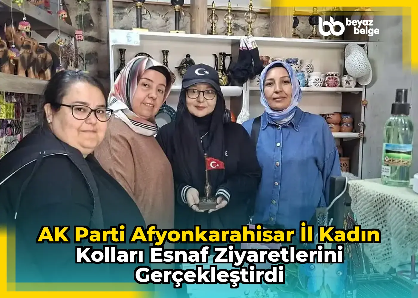 AK Parti Afyonkarahisar İl Kadın Kolları Esnaf Ziyaretlerini Gerçekleştirdi