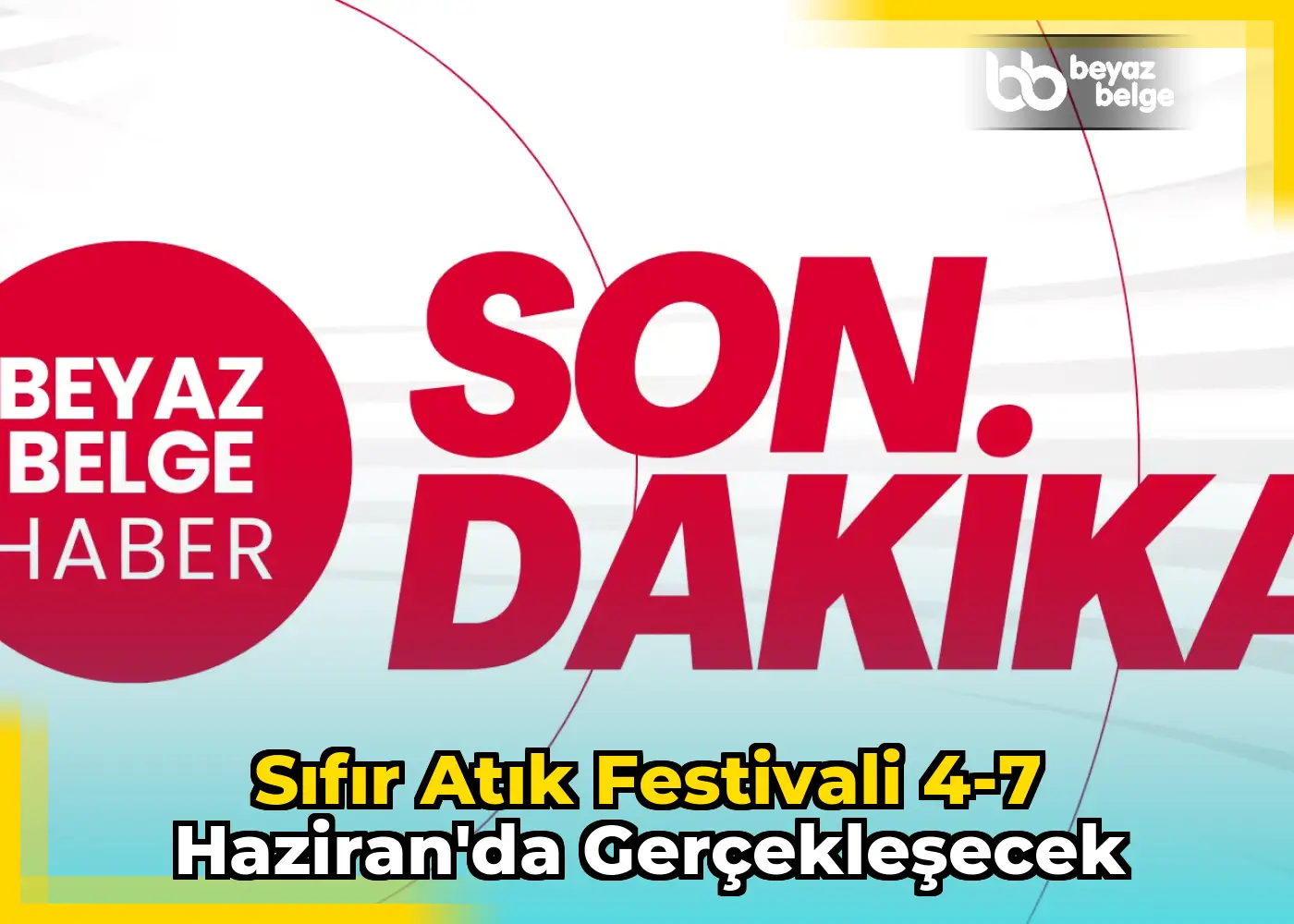 Sıfır Atık Festivali 4-7 Haziran'da Gerçekleşecek