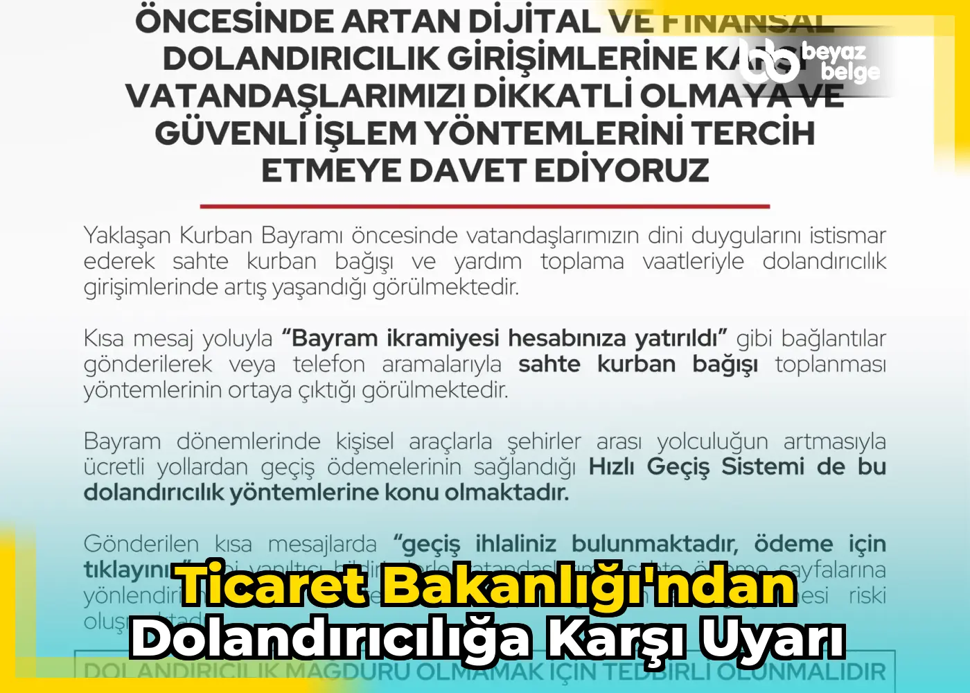 Ticaret Bakanlığı'ndan dolandırıcılığa karşı uyarı