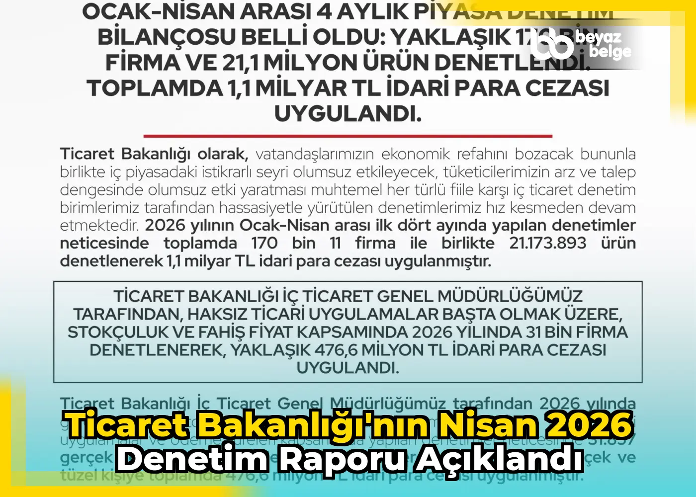 Ticaret Bakanlığı'nın Nisan 2026 denetim raporu açıklandı