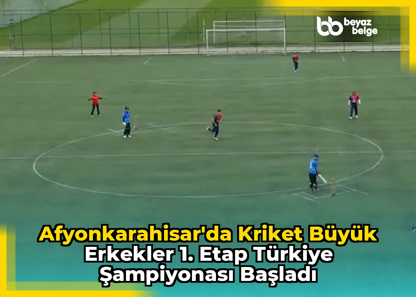 Afyonkarahisar'da Kriket Büyük Erkekler 1. Etap Türkiye Şampiyonası Başladı