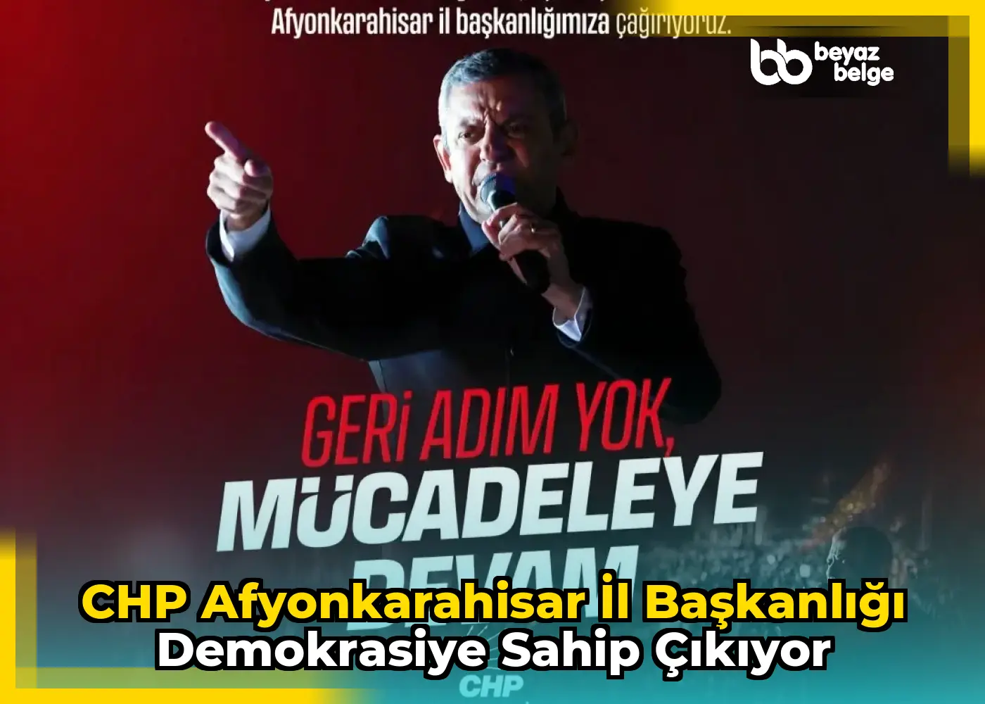 CHP Afyonkarahisar İl Başkanlığı Demokrasiye Sahip Çıkıyor