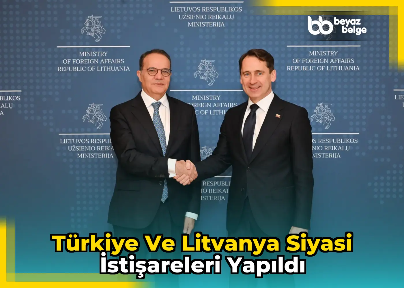 Türkiye ve Litvanya siyasi istişareleri yapıldı
