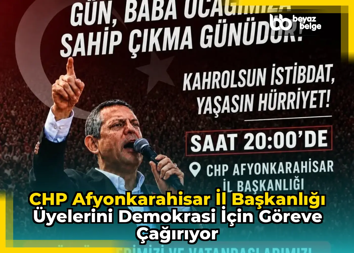 CHP Afyonkarahisar İl Başkanlığı Üyelerini Demokrasi İçin Göreve Çağırıyor