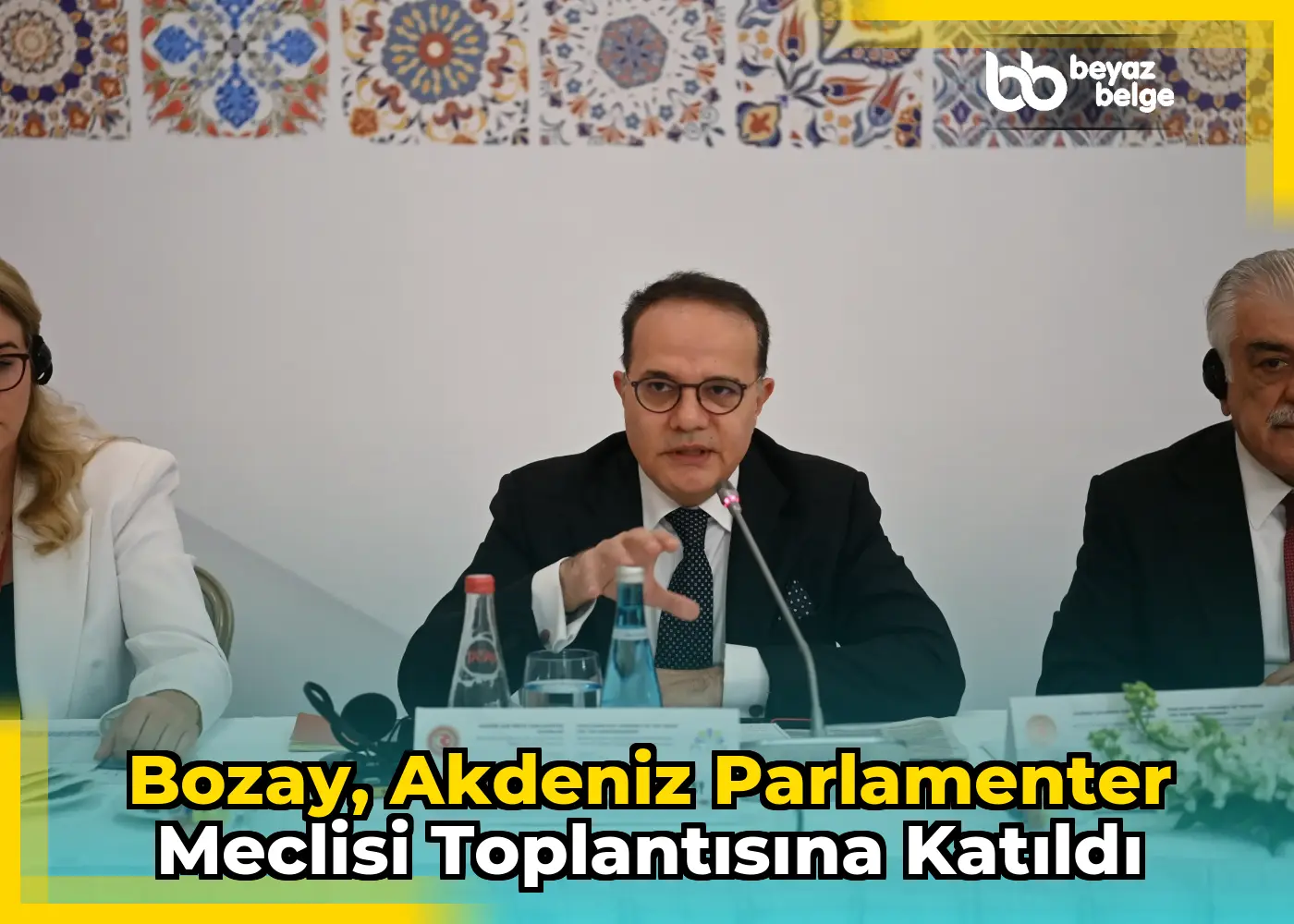 Bozay, Akdeniz Parlamenter Meclisi Toplantısına Katıldı