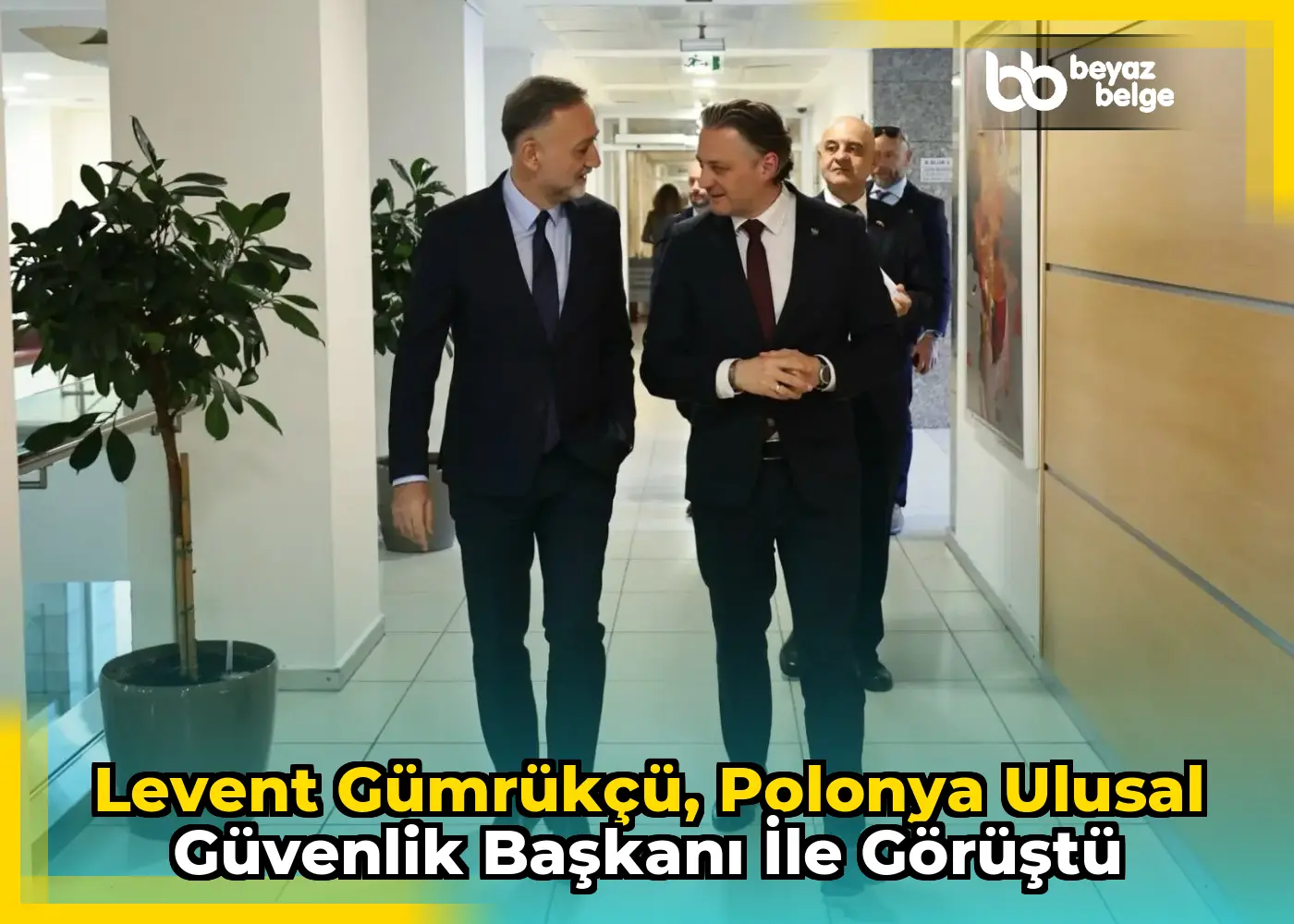 Levent Gümrükçü, Polonya Ulusal Güvenlik Başkanı ile görüştü