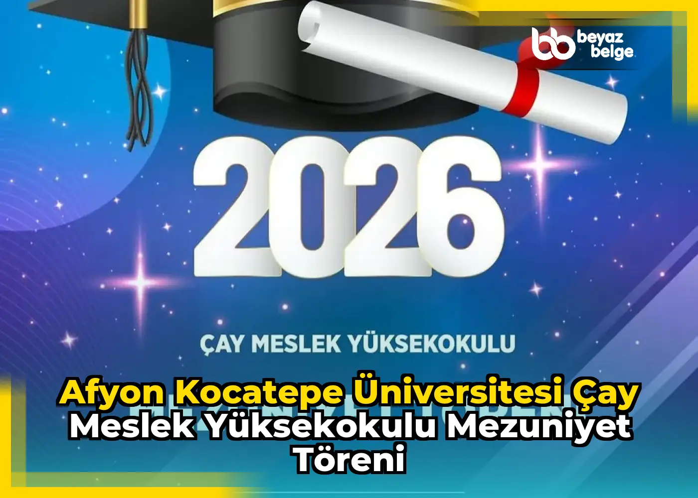 Afyon Kocatepe Üniversitesi Çay Meslek Yüksekokulu Mezuniyet Töreni
