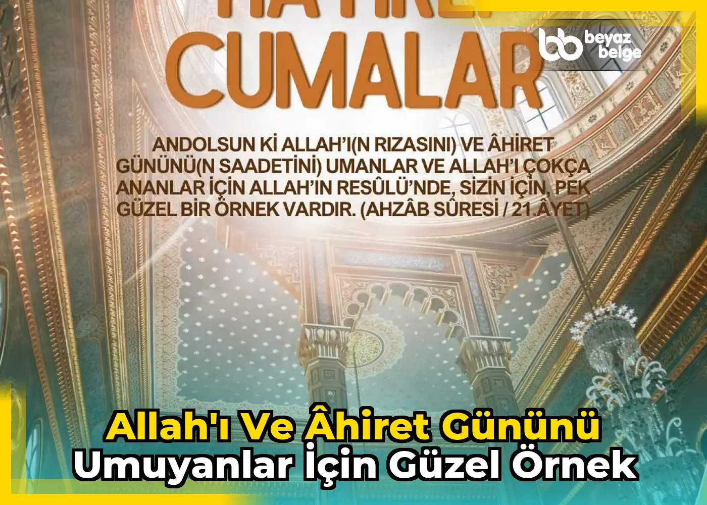 Allah'ı ve Âhiret Gününü Umuyanlar İçin Güzel Örnek
