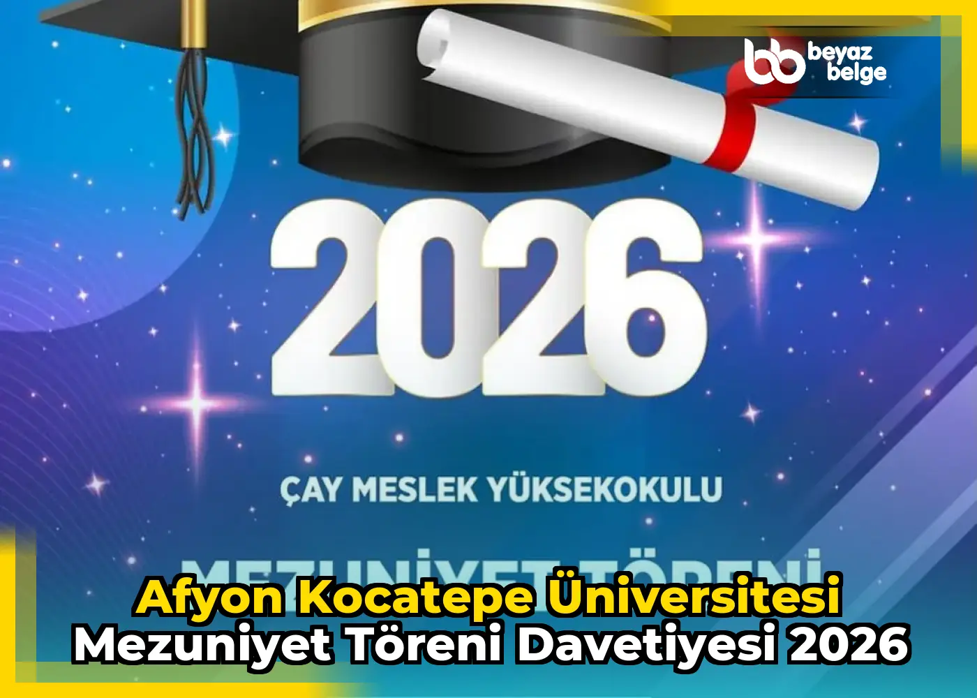 Afyon Kocatepe Üniversitesi Mezuniyet Töreni Davetiyesi 2026
