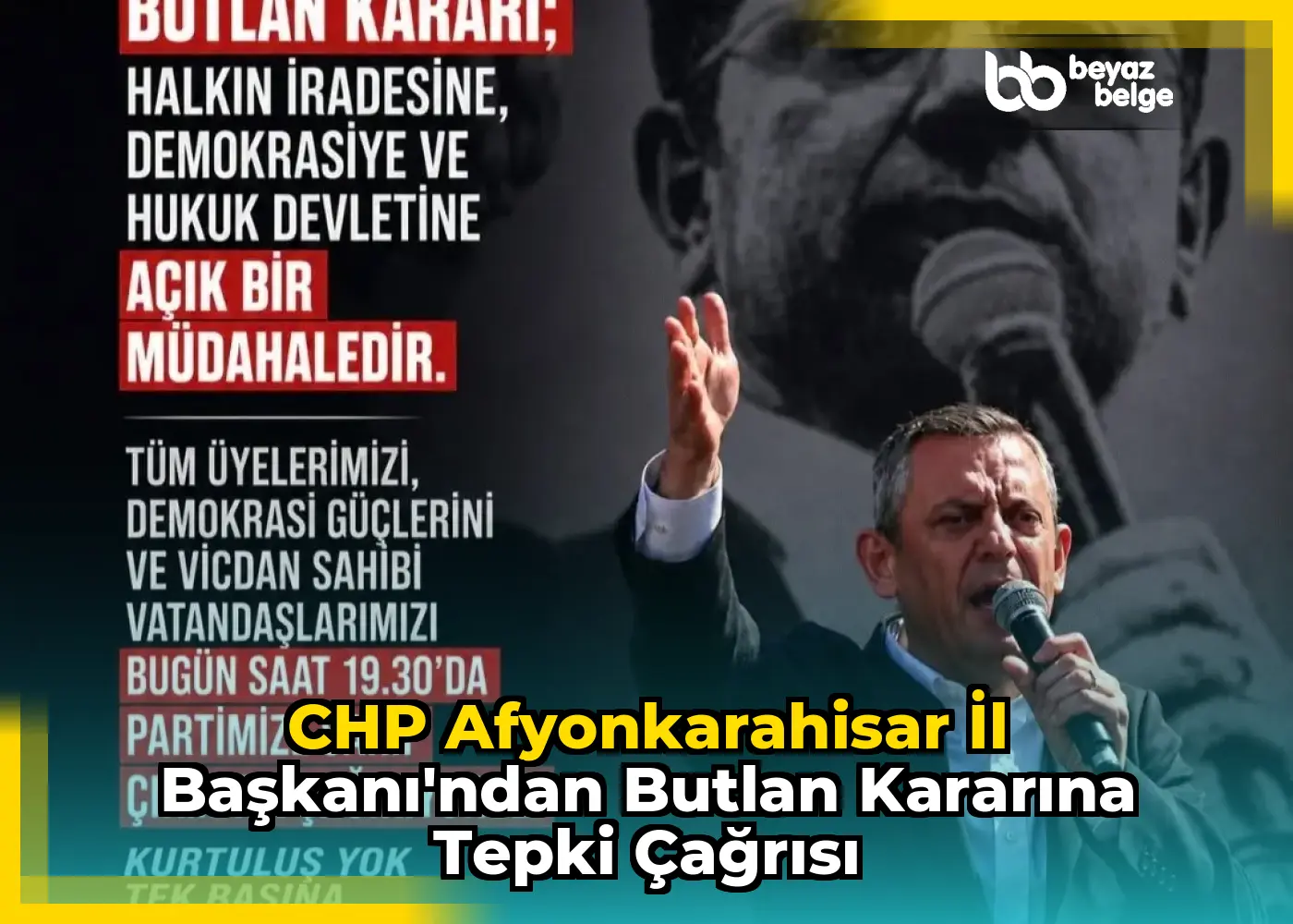 CHP Afyonkarahisar İl Başkanı'ndan Butlan Kararına Tepki Çağrısı