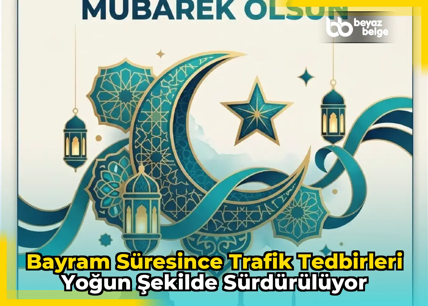 Bayram Süresince Trafik Tedbirleri Yoğun Şekilde Sürdürülüyor