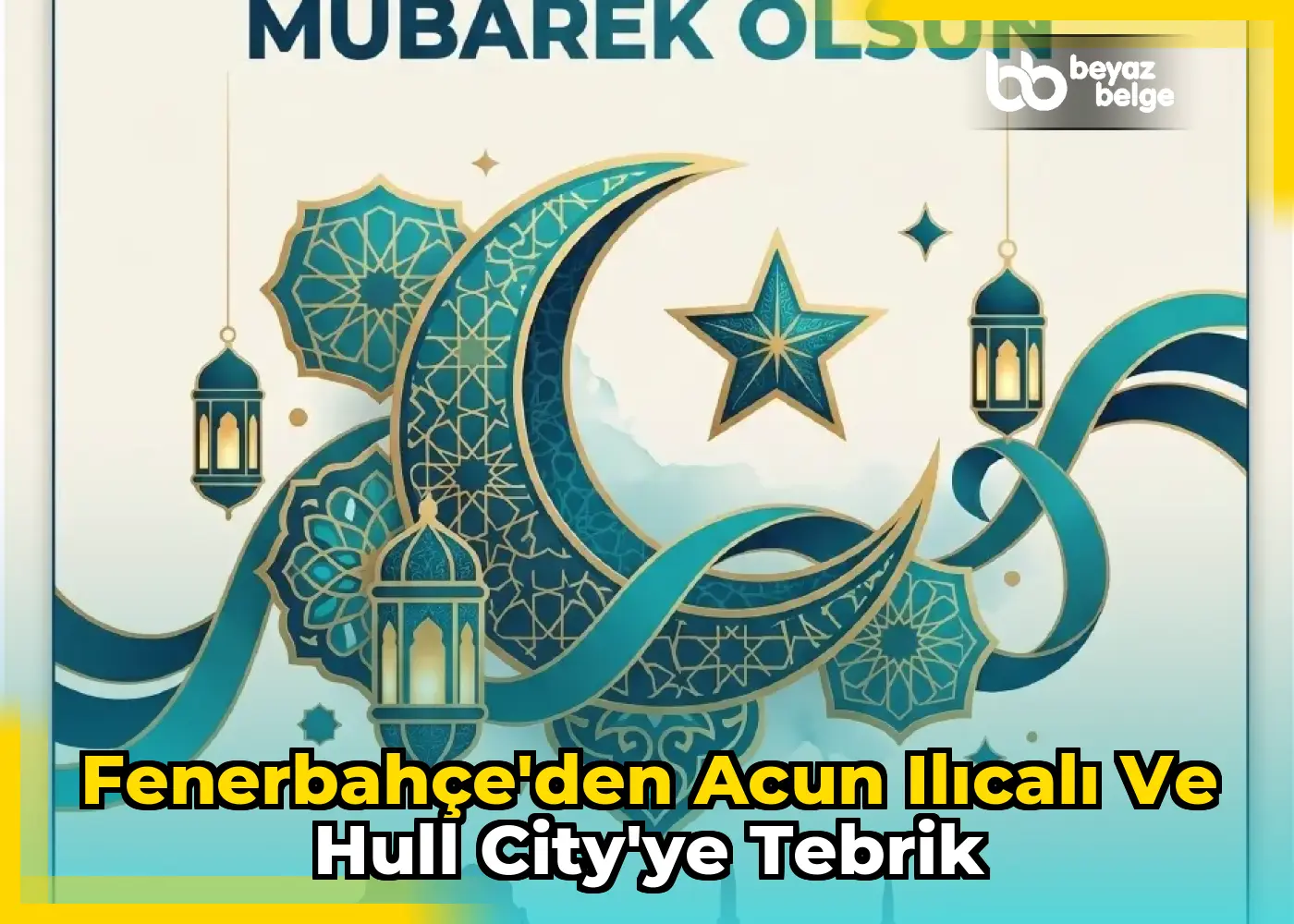 Fenerbahçe'den Acun Ilıcalı ve Hull City'ye Tebrik