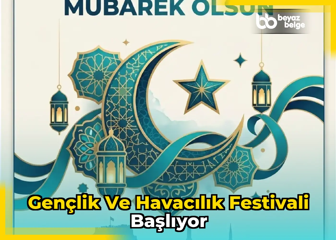 Gençlik ve Havacılık Festivali başlıyor