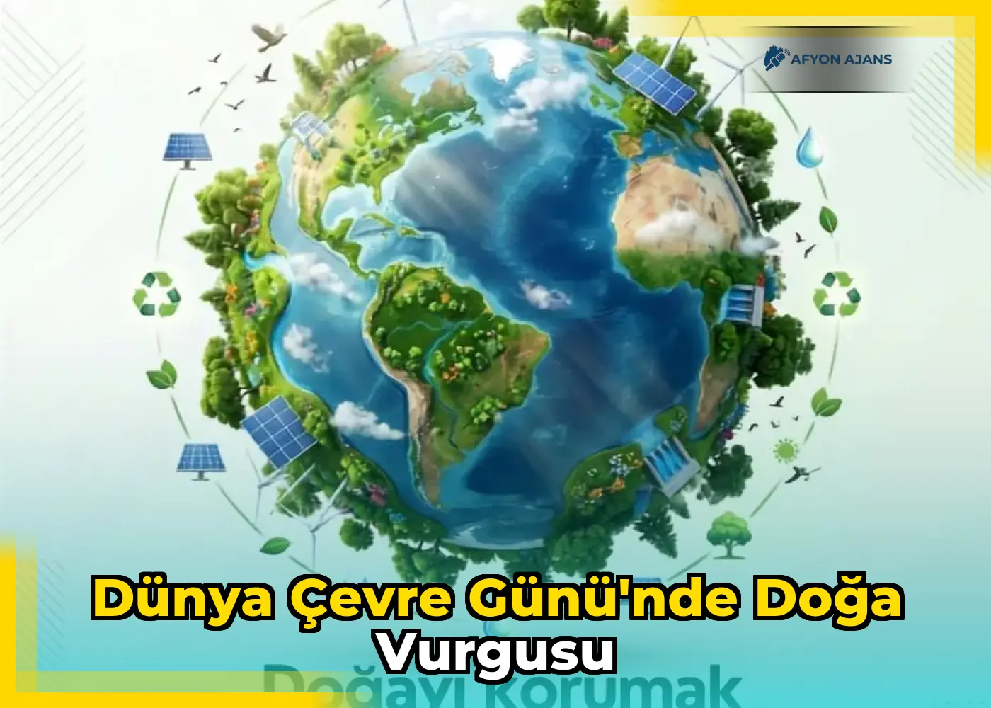 Dünya Çevre Günü'nde Doğa Vurgusu
