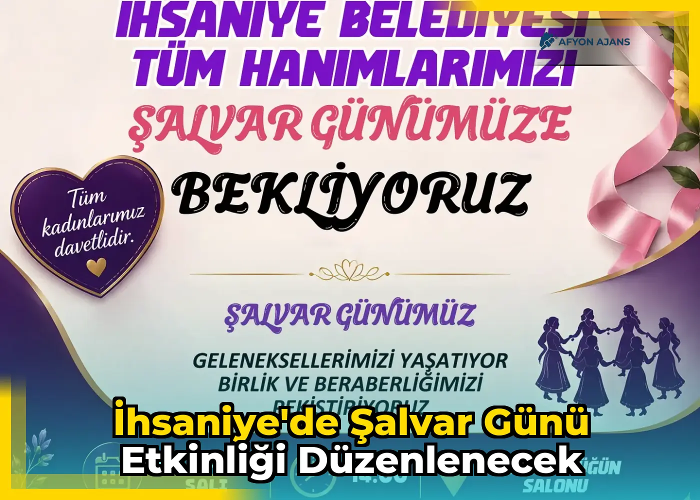 İhsaniye'de Şalvar Günü etkinliği düzenlenecek