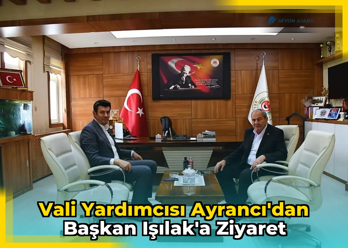 Vali Yardımcısı Ayrancı'dan Başkan Işılak'a Ziyaret