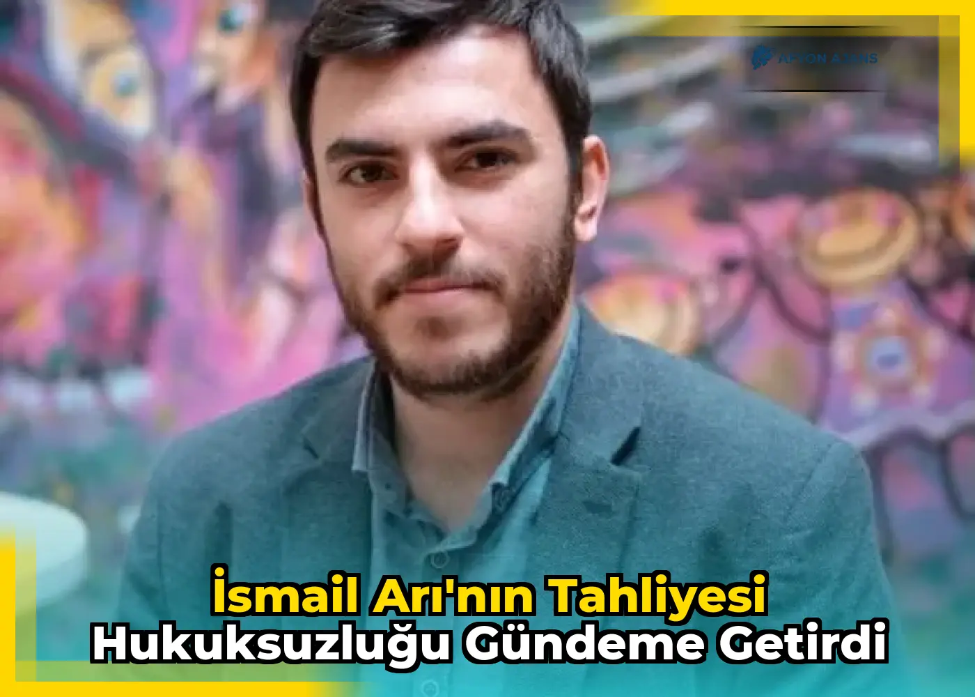 İsmail Arı'nın tahliyesi hukuksuzluğu gündeme getirdi