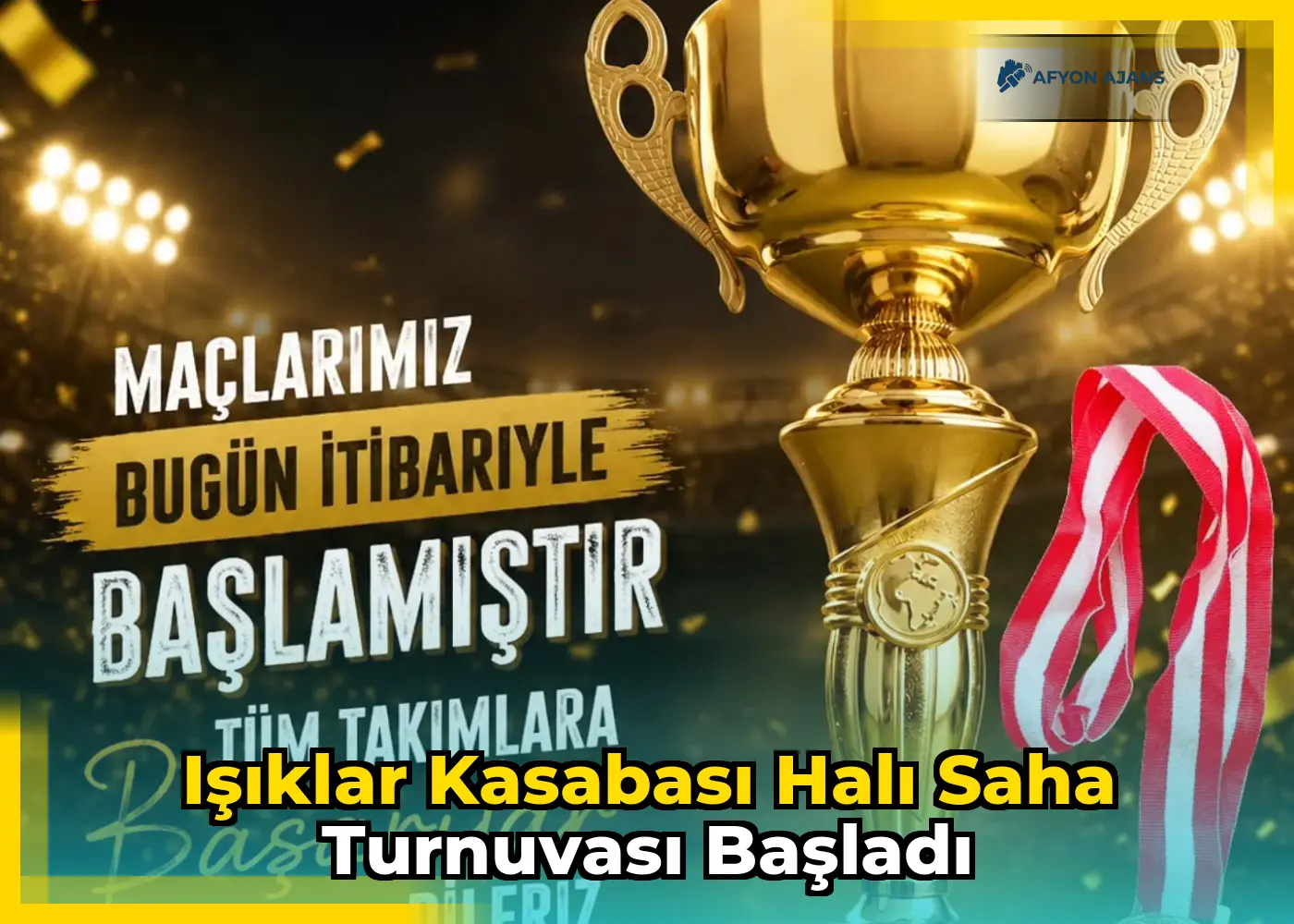 Işıklar Kasabası Halı Saha Turnuvası Başladı