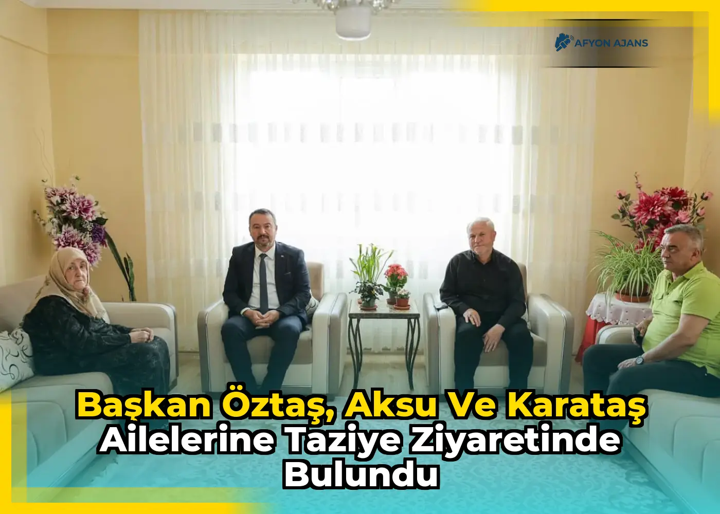 Başkan Öztaş, Aksu ve Karataş ailelerine taziye ziyaretinde bulundu