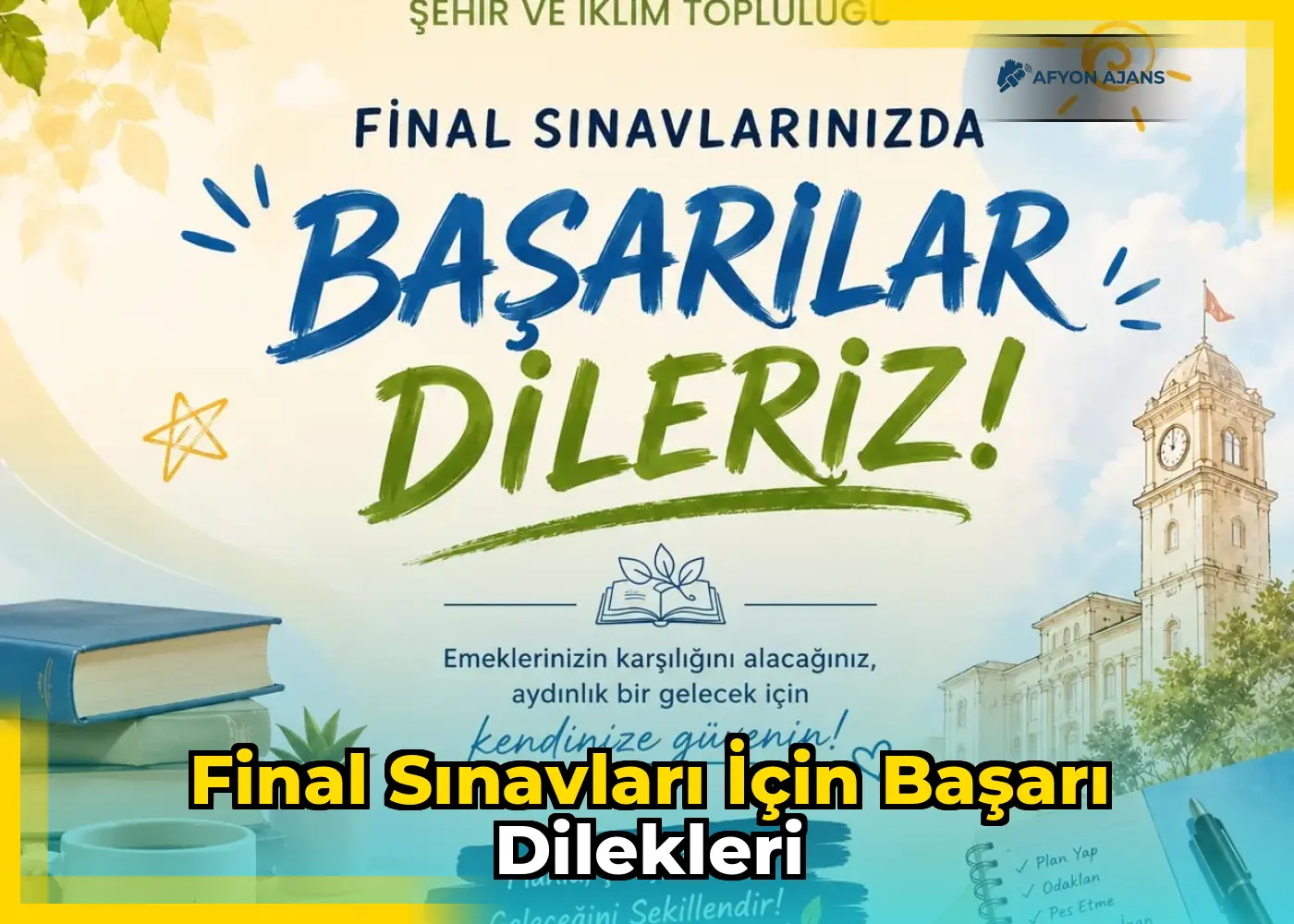 Final sınavları için başarı dilekleri