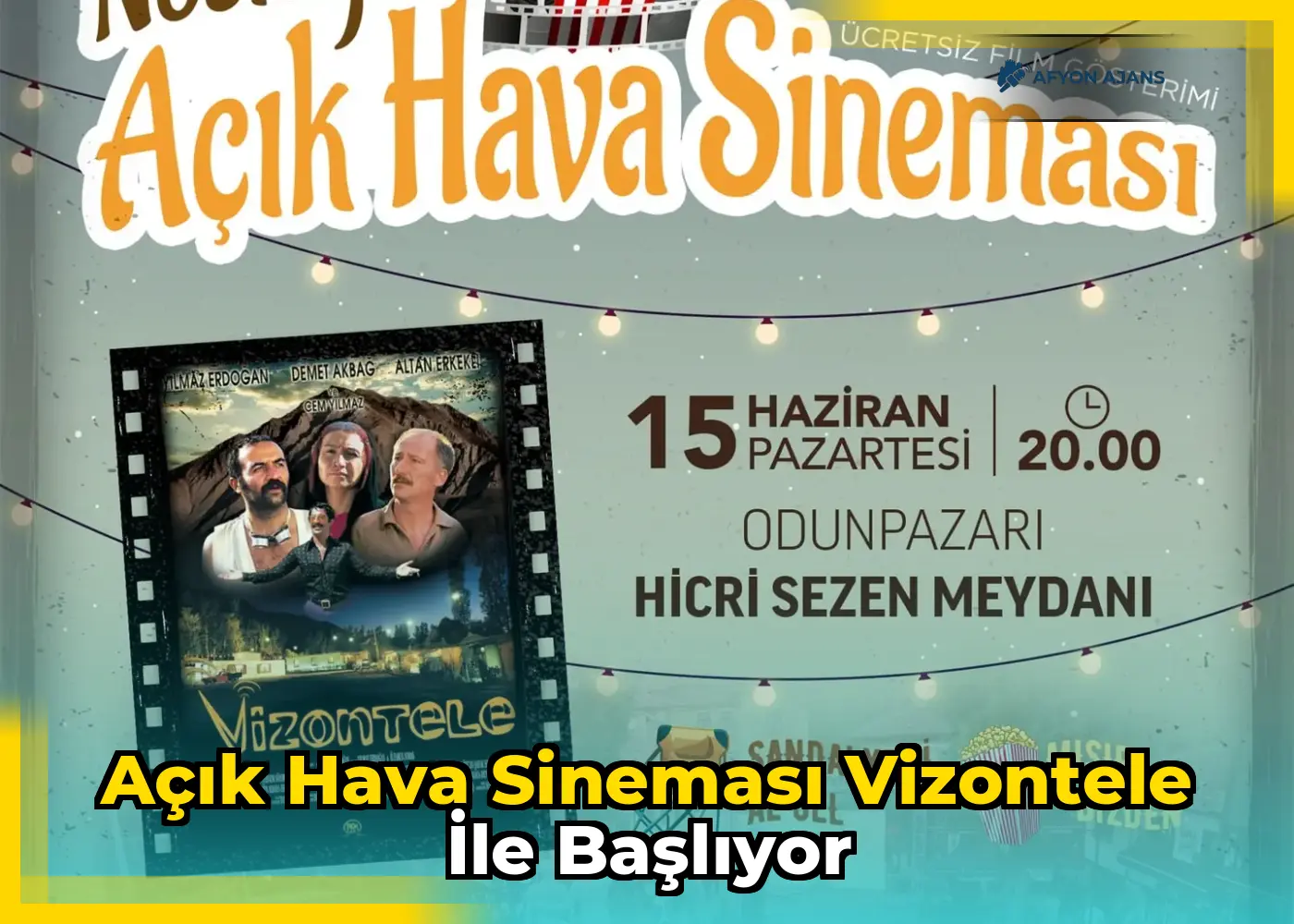 Açık hava sineması Vizontele ile başlıyor
