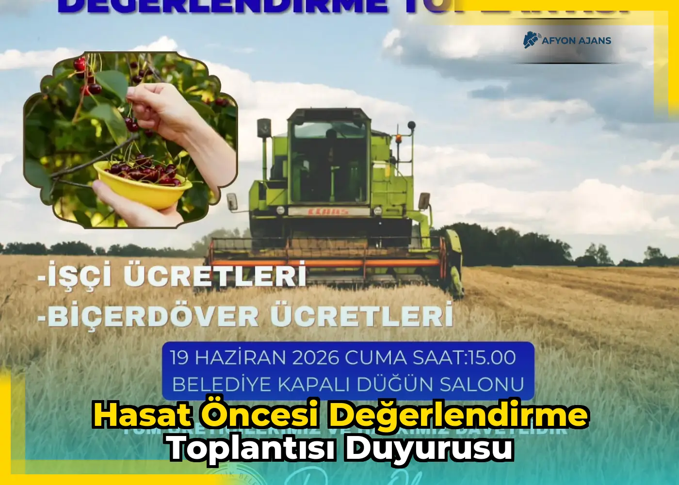 Hasat Öncesi Değerlendirme Toplantısı Duyurusu