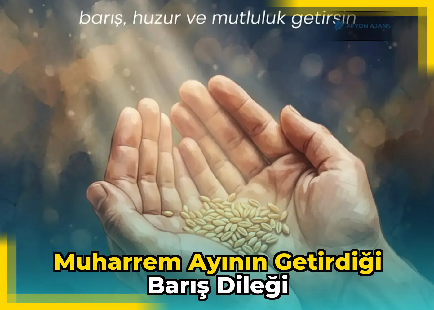 Muharrem ayının getirdiği barış dileği