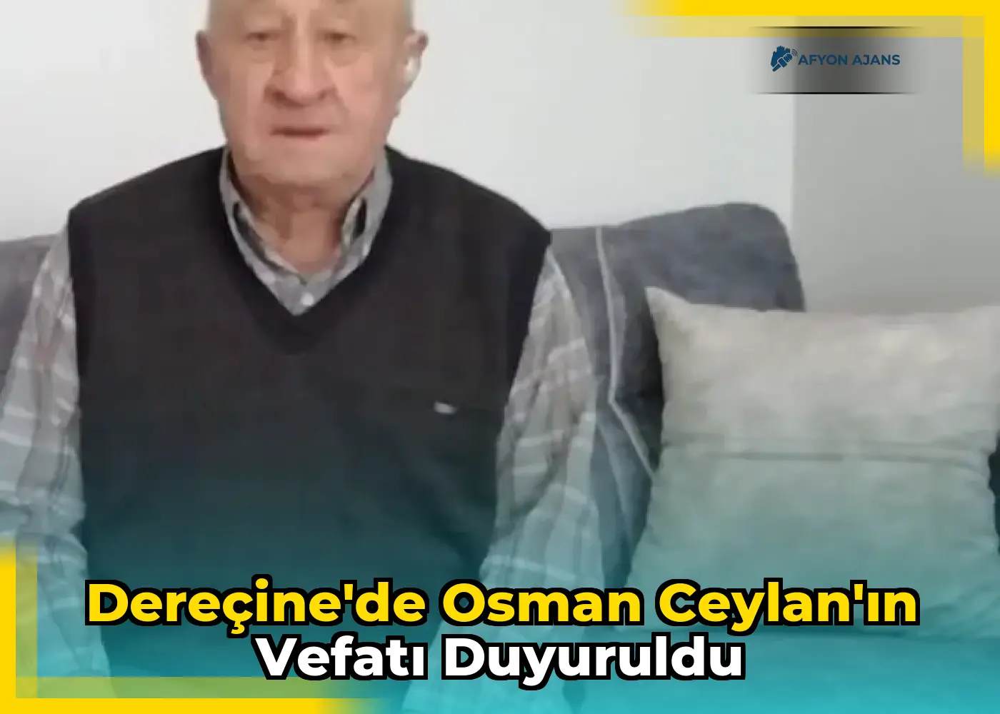 Dereçine'de Osman Ceylan'ın Vefatı Duyuruldu