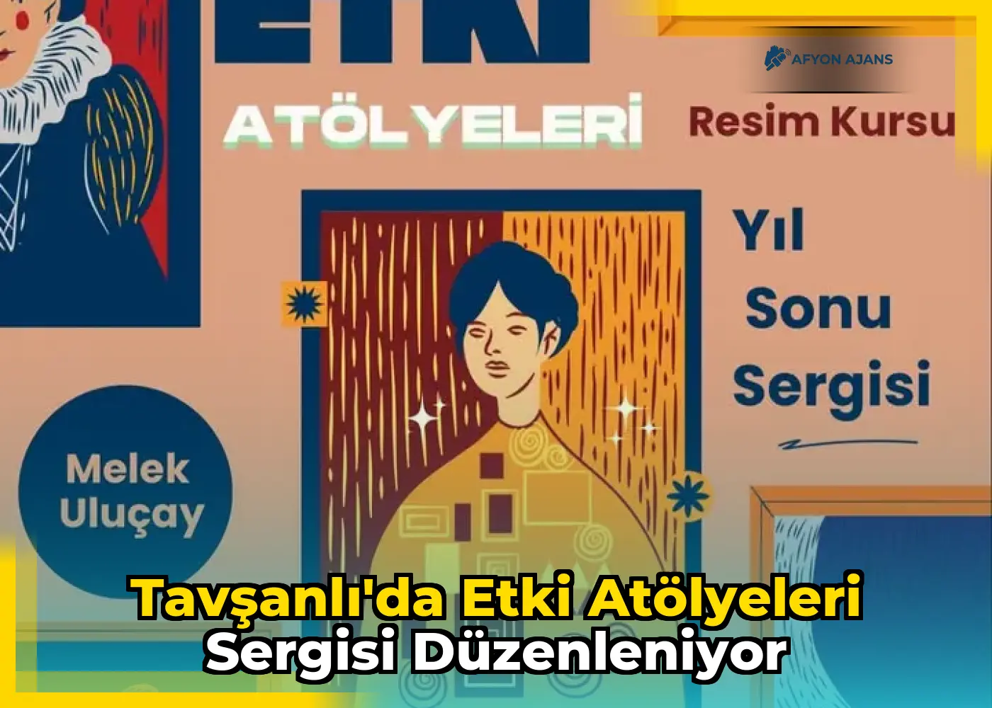 Tavşanlı'da Etki Atölyeleri Sergisi Düzenleniyor