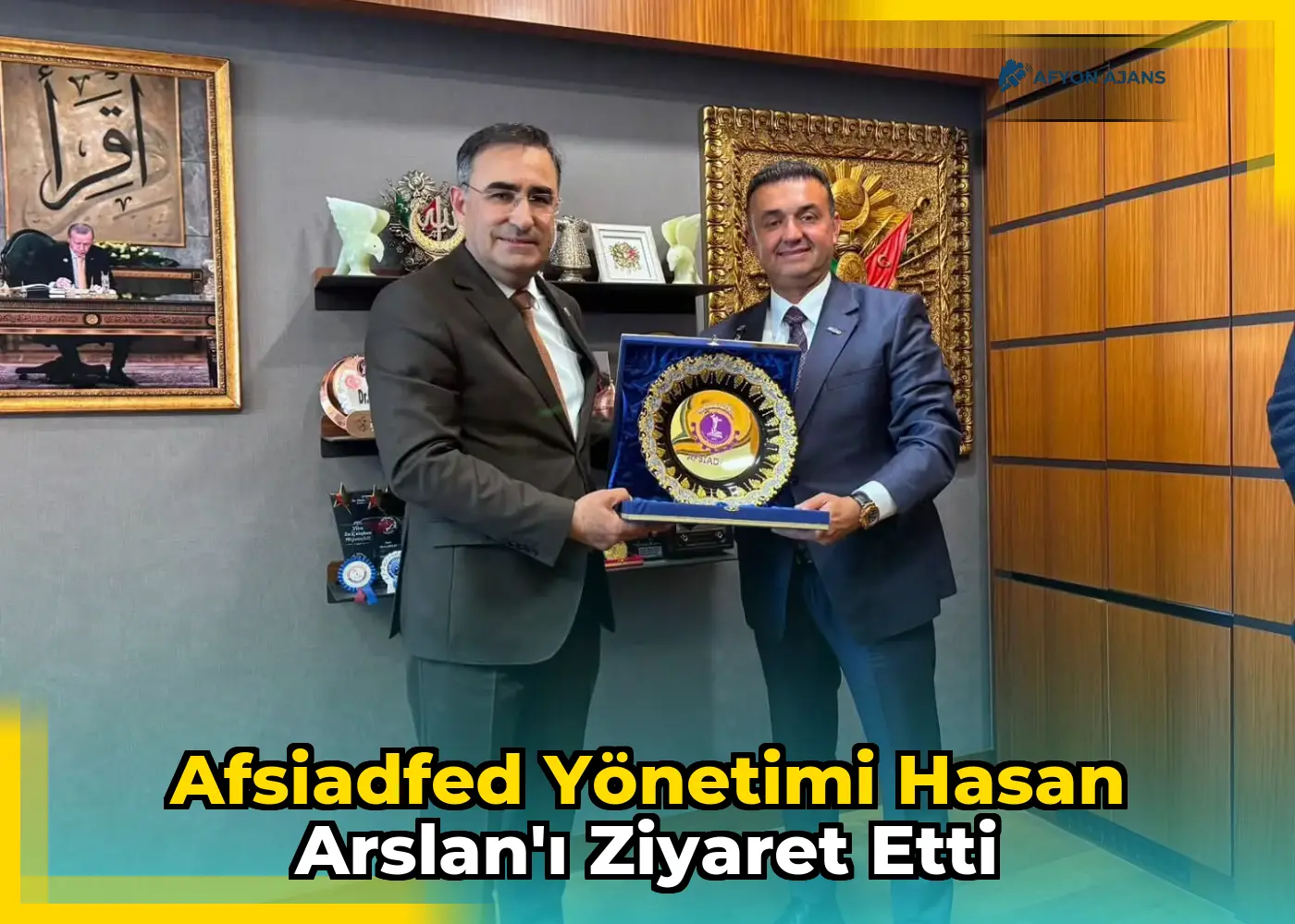 AFSİADFED Yönetimi Hasan Arslan'ı Ziyaret Etti