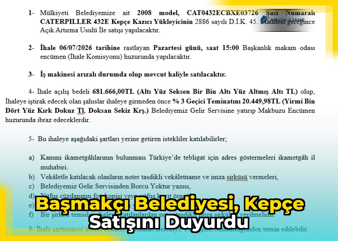 Başmakçı Belediyesi, kepçe satışını duyurdu