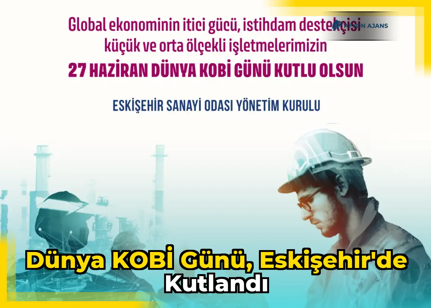 Dünya KOBİ Günü, Eskişehir'de kutlandı