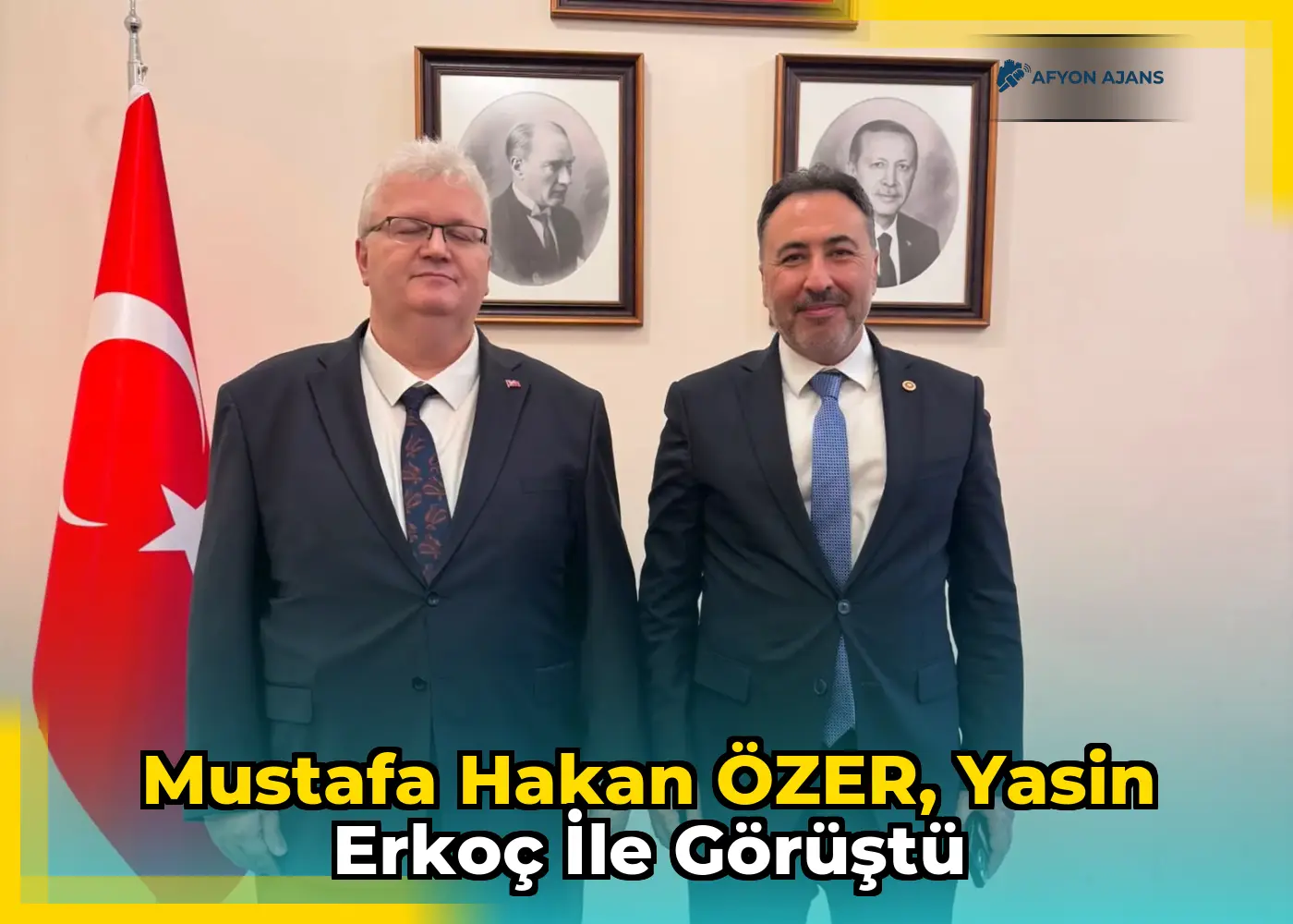 Mustafa Hakan ÖZER, Yasin Erkoç ile görüştü