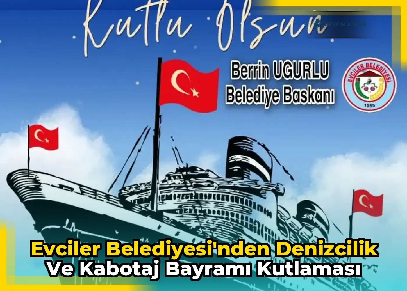 Evciler Belediyesi'nden Denizcilik ve Kabotaj Bayramı Kutlaması