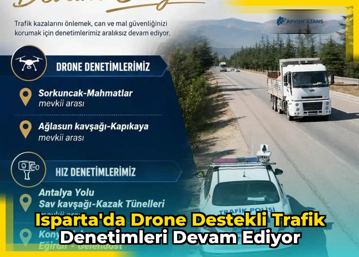 Isparta'da Drone Destekli Trafik Denetimleri Devam Ediyor