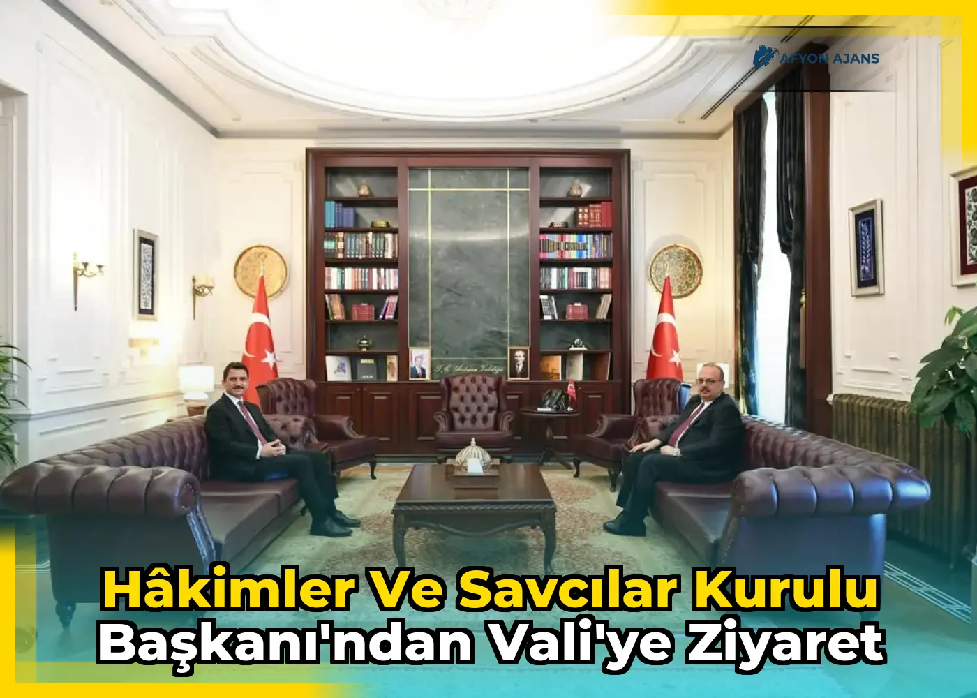 Hâkimler ve Savcılar Kurulu Başkanı'ndan Vali'ye Ziyaret