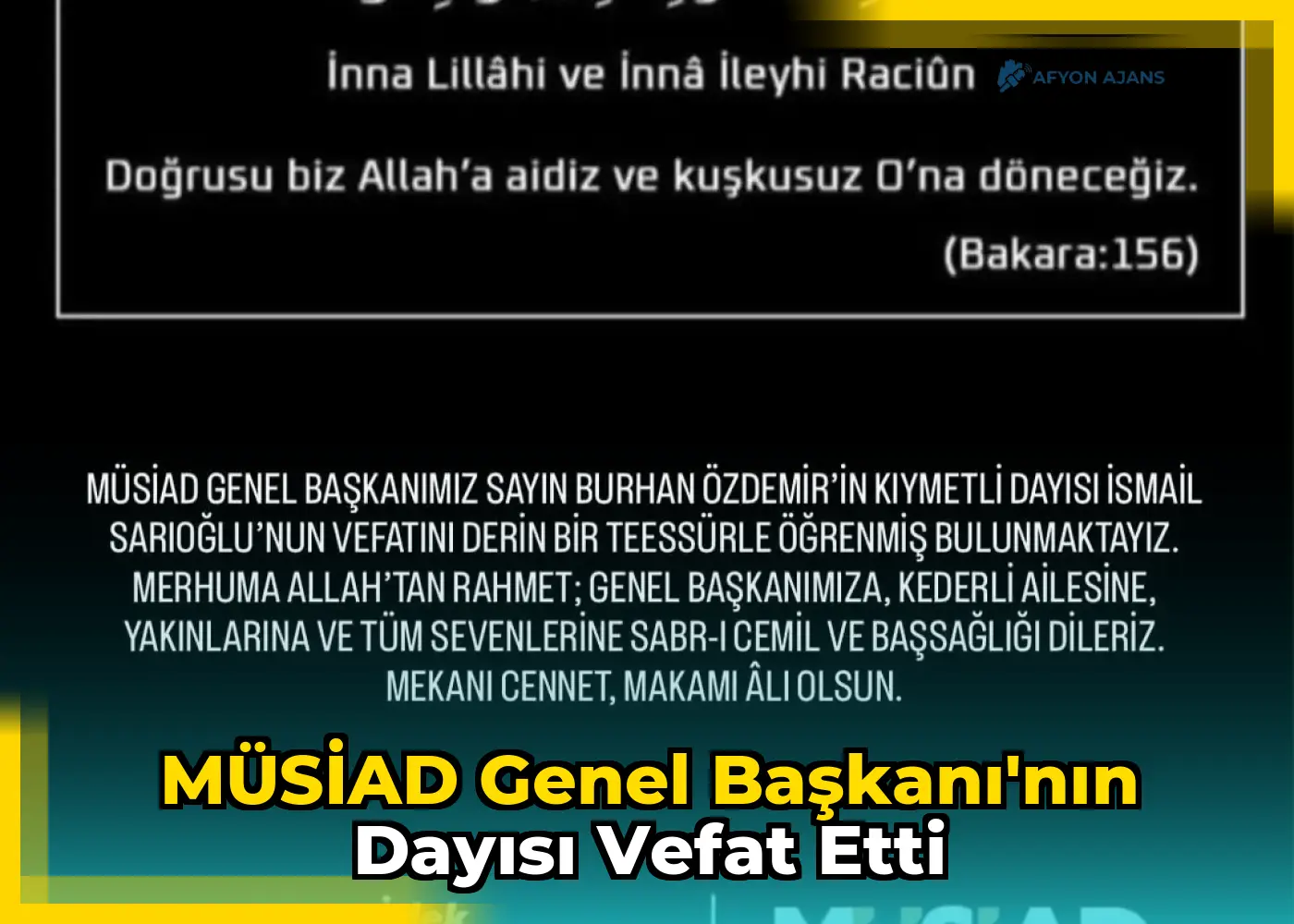 MÜSİAD Genel Başkanı'nın Dayısı Vefat Etti